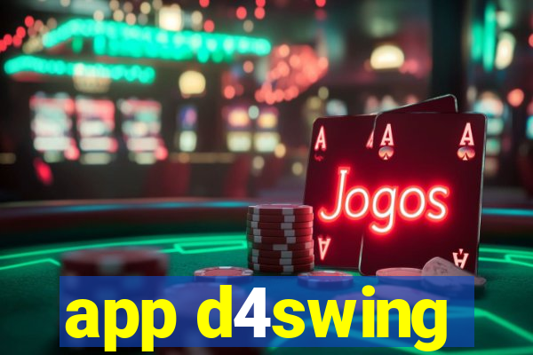 app d4swing